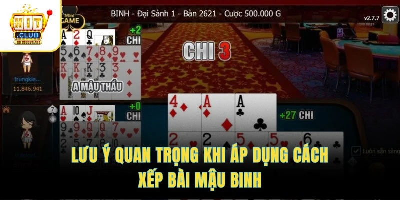 Cách Xếp Bài Mậu Binh Chuẩn Nắm Thế Trận Siêu Đơn Giản 4 Lưu ý quan trọng khi áp dụng cách xếp bài Mậu Binh